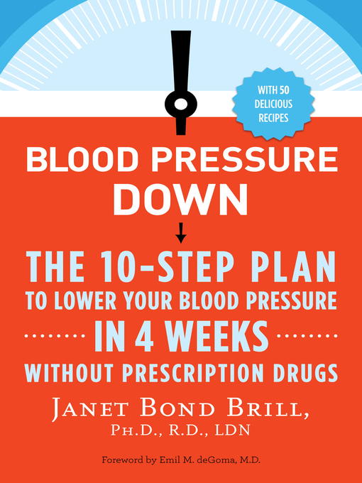 Title details for Blood Pressure Down by Janet Bond Brill, PhD, RD, LDN - Available